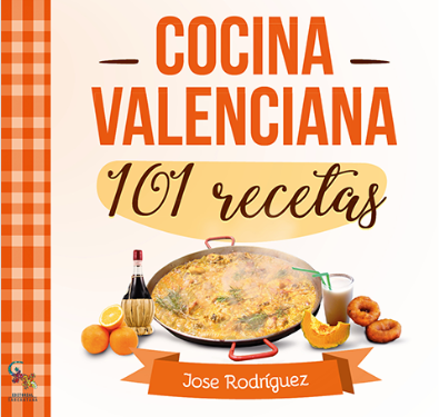 El ADN de nuestra gastronomía, en el libro Cocina valenciana. 101 recetas