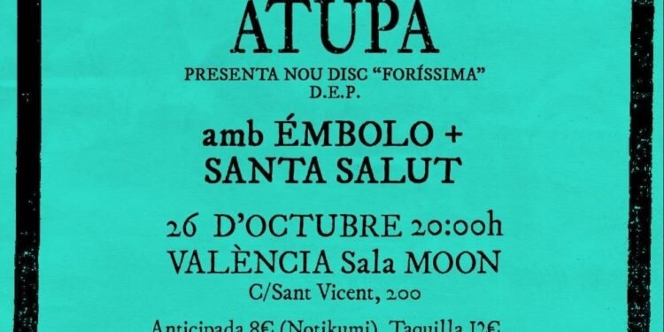 Atupa presenta este sábado en València ‘Foríssima’, su nuevo disco en forma de «carta de despedida»