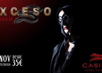Vuelve el musical Exceso a Casino Cirsa Valencia