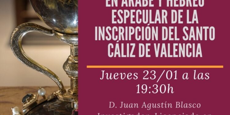 Conferencia Interpretación doble en Árabe y Hebreo de la inscripción del Santo Cáliz de Valencia